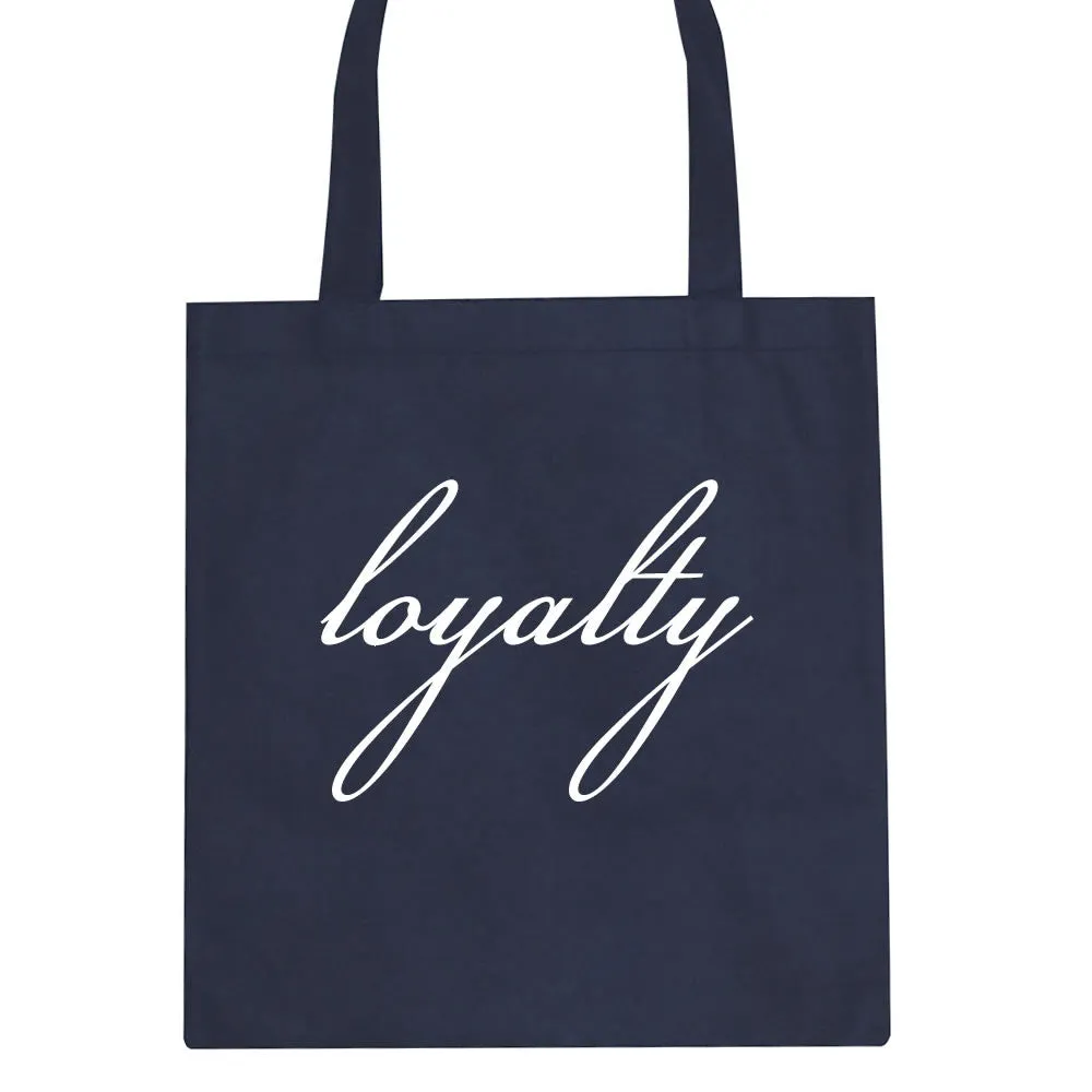 Loyalty Script Tote Bag